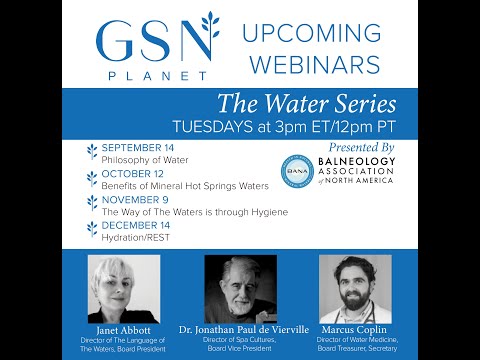 GSN Webinars // The Water Series / Benefits of Mineral Hot Spring Waters