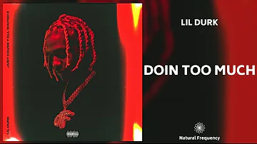 Lil Durk - Doin Too Much (432Hz)