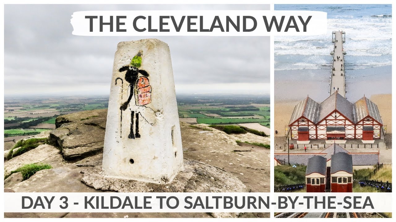 THE CLEVELAND WAY DAY 3 KILDALE TO SALTBURNBYTHESEA YouTube