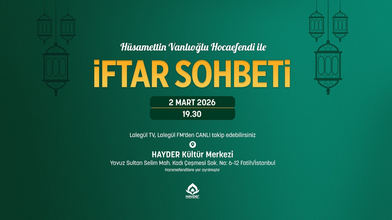Hüsamettin Vanlıoğlu Hocaefendi | İftar Sohbeti | 2 Mart 2026