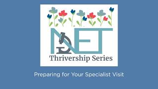 Episode 24 Netrf Thrivership Series Preparing For Your Specialist Visit