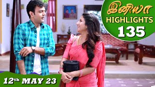 Iniya Serial | EP 135 Highlights | 12th May 2023 | Alya Manasa | Saregama TV Shows Tamil
