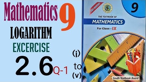 MATH Class 9 Chapter 2  Exercise 2.6 | Logarithm | Ex 2.6 | #education  #ninth #matric  #sindhboard