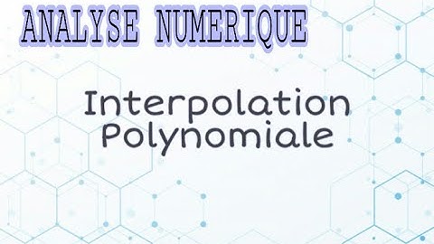 Analyse Numerique : interpolation polynomiale de lagrange Exercice #1