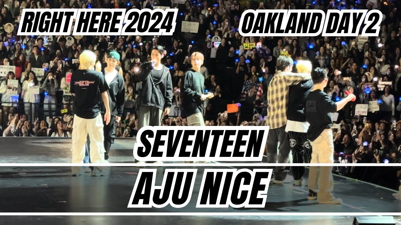 241106 Seventeen ‘Aju Nice’ Oakland Day 2 Right Here USA Tour 2024 #seventeen #svt