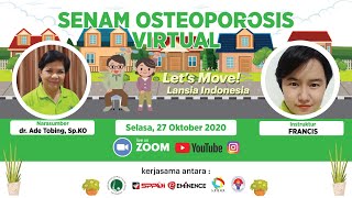 LETS MOVE : SENAM OSTEOPOROSIS VIRTUAL, SELASA 27 OKTOBER 2020