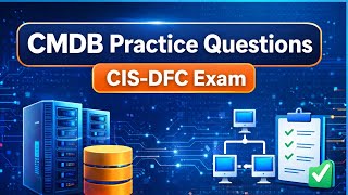 ServiceNow CIS-DFC Exam Questions & Answers | CMDB & CSDM Basics Explained Simply (Q1–Q10)