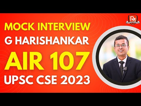 G HARISHANKAR Rank 107 IAS - UPSC 2023 | UPSC 2023 Mock Interview | IAS Interview UPSC Topper