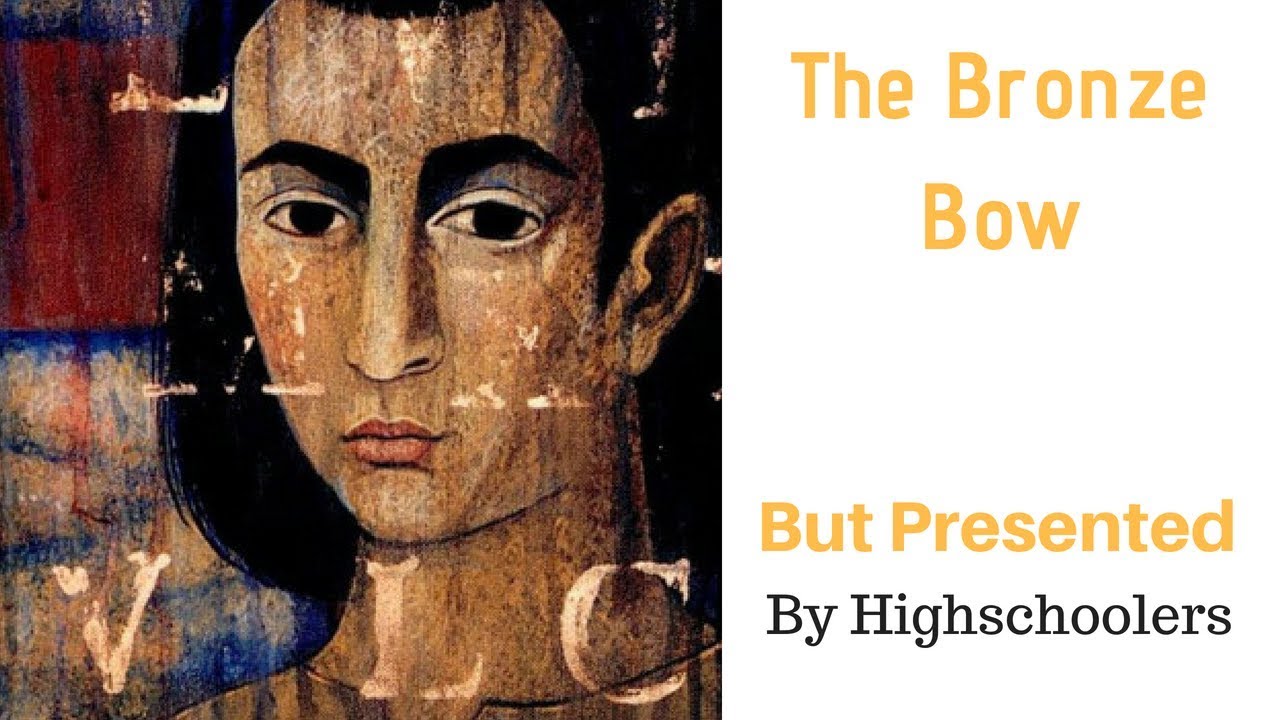 The Bronze Bow Extreme High Quality School Project YouTube