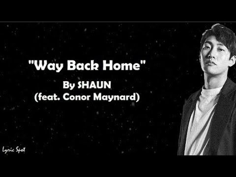Shaun Way Back Home Feat Conor Maynard Lyrics Youtube
