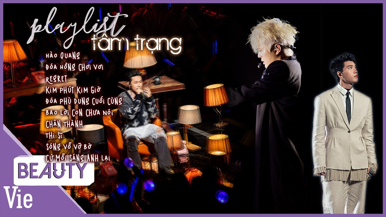 Playlist bài hát siêu chill của Anh Trai 