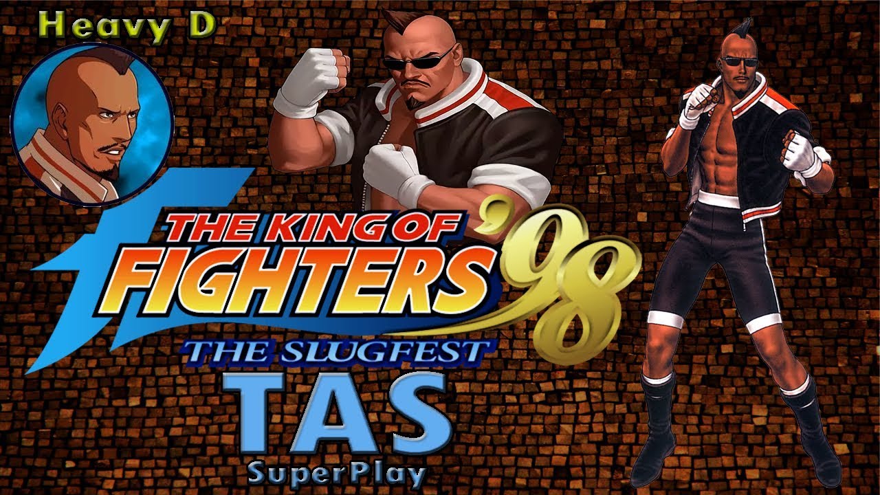 [TAS] Heavy D - Super GamePlay - 20 años de Kof98 ARC (tributo)