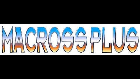 ARCADE MACROSS PLUS