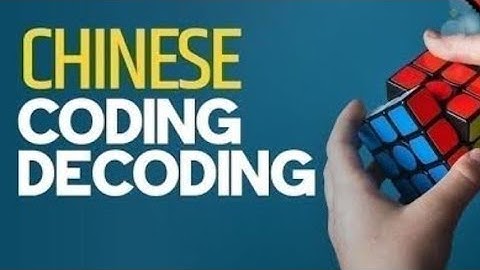 CHINESE CODING DECODING SOLVE IN 2 MIN | Get 5 marks | SBI PO | IBPS PO/CLERK | IBPS RRB PO/CLERK