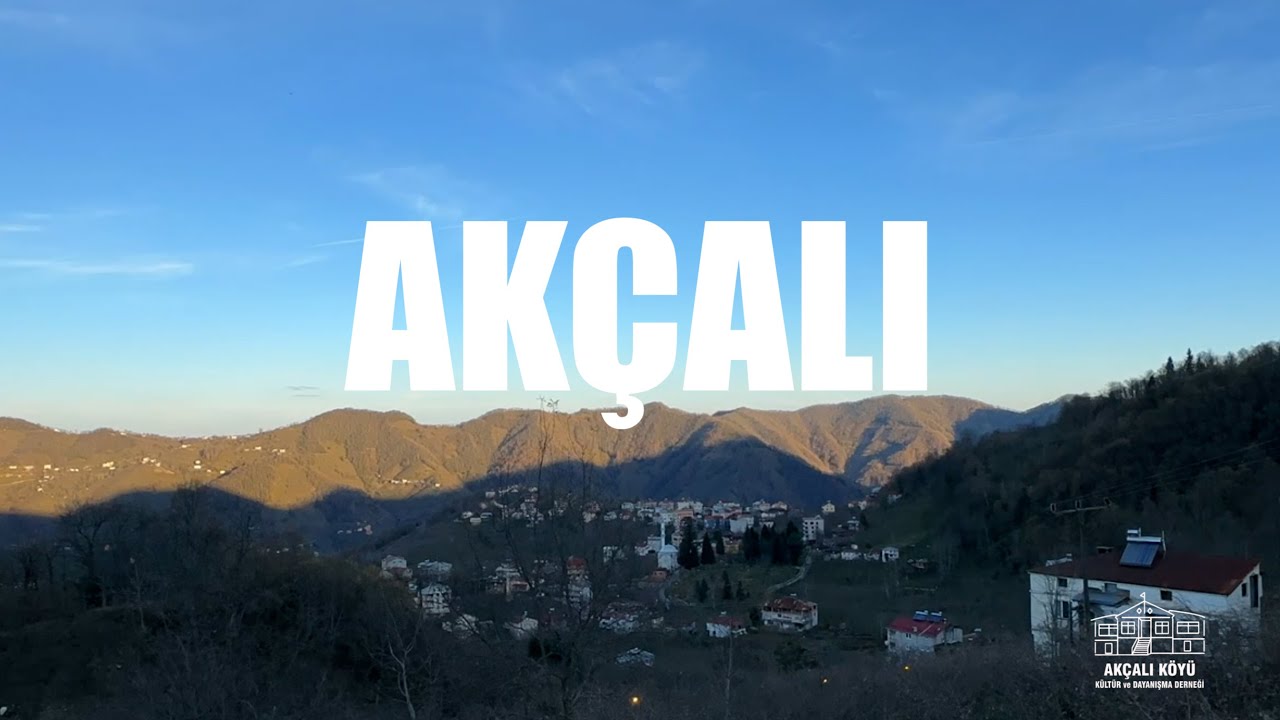 GİRESUN AKÇALI (AKYOMA) KÖYÜ
