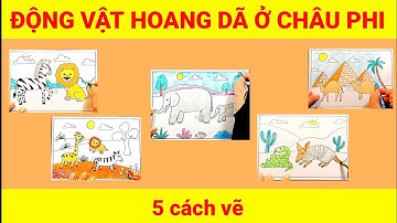 vẽ động vật hoang dã ở châu phi - mĩ thuật lớp 5 - vẽ khu rừng thân thiện - vẽ con voi | KCzit