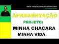 Apresentao do projeto minha chcara minha vida s08e00