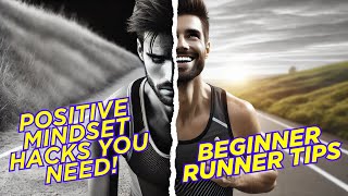 Positive Mindset Hacks For Beginner Runners