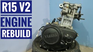 Part 2 : Engine Rebuild : Yamaha R15 V2.0