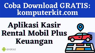 Aplikasi Android Kasir Rental Mobil plus Keuangan screenshot 2
