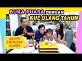 Buka Puasa dengan Kue Ulang Tahun Bunda