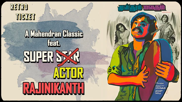 Mullum Malarum - Why is it Rajnikanth's acting masterclass? |Mahendran | Classic |All time best