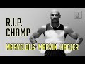 Marvelous Marvin Hagler - R.I.P. CHAMP