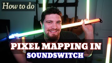 How To Do Pixel Mapping in SoundSwitch - Tutorial