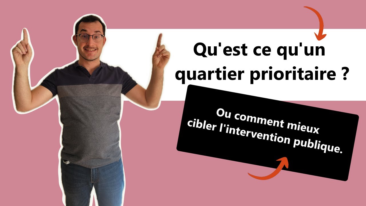 Qu'est ce qu'un quartier prioritaire ?