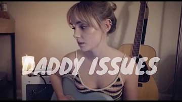 Daddy Issues - The Neighbourhood (Cover) by Alice Kristiansen