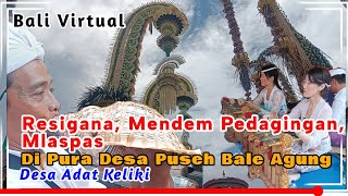 Download Lagu Resigana, Mendem Pedagingan Dan Mlaspas Di Pura Desa Keliki 21-10-2025 | @BaliVirtual MP3 Download Lagu Resigana, Mendem Pedagingan Dan Mlaspas Di Pura Desa Keliki 21-10-2025 | @BaliVirtual MP3
