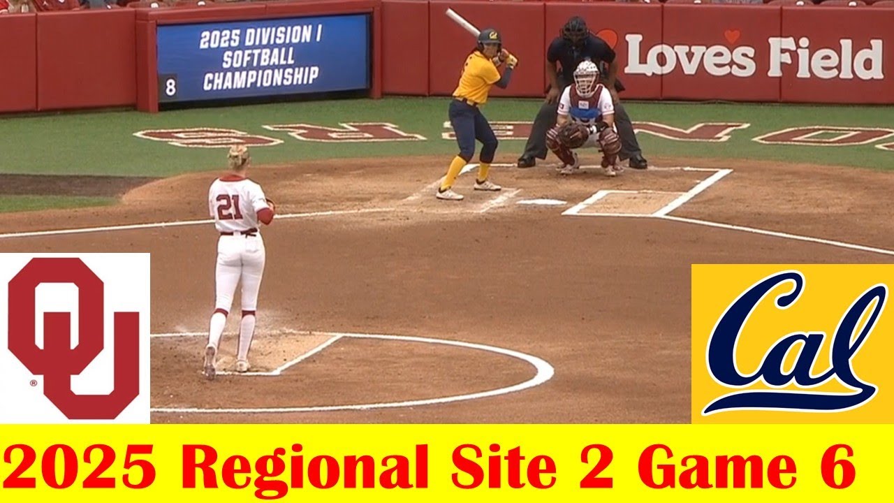 California vs #2 Oklahoma Softball Game Highlights, 2025 NCAA Regional Site 2 Game 6