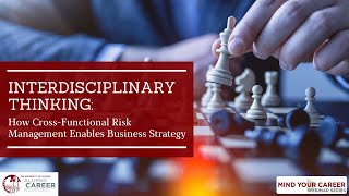 Mind Your Career | How Cross Functional Risk Management Enables Security and Strategy