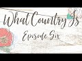 What Country Is Podcast: Ep 6 - The ACM&#39;s Are A Mess and So Am I