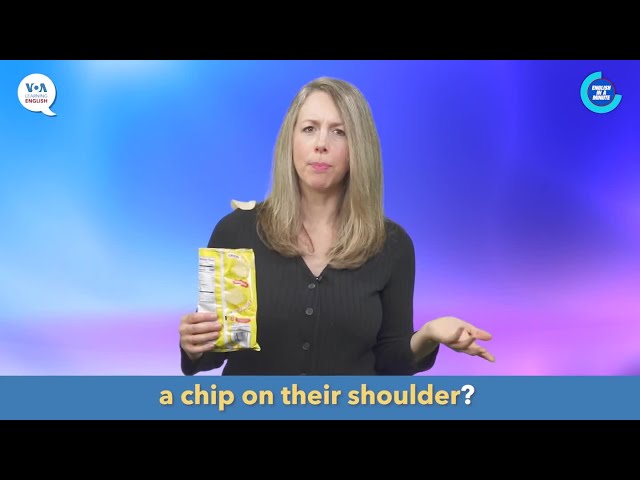 English in a Minute: A Chip on Your Shoulder class=