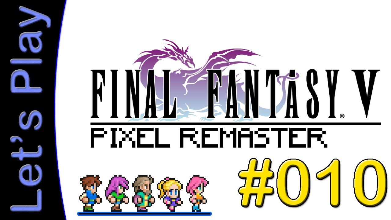 Let's Play Final Fantasy V (PR) #10 [DEUTSCH] - Rückkehr nach Schloss Tycoon