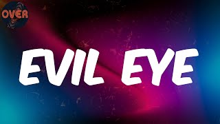 (Lyrics) Bellah - Evil Eye