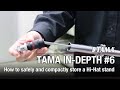 Tama indepth 6 how to safely and compactly store a hihat stand