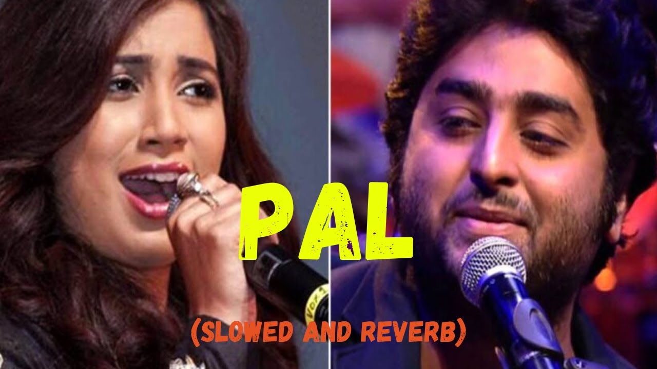 Pal Ek Pal Arijit Singh, Shreya Ghoshal Jalebi YouTube