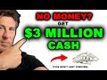 No Money? Make $3 MILLION with NO Business Loan/Grant/Credit