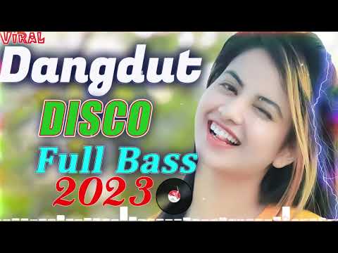 Lagu Dangdut Disco Full Bass - Enak Didengar   2023 Saat Kerja - Dangdut Penyemangat Kerja