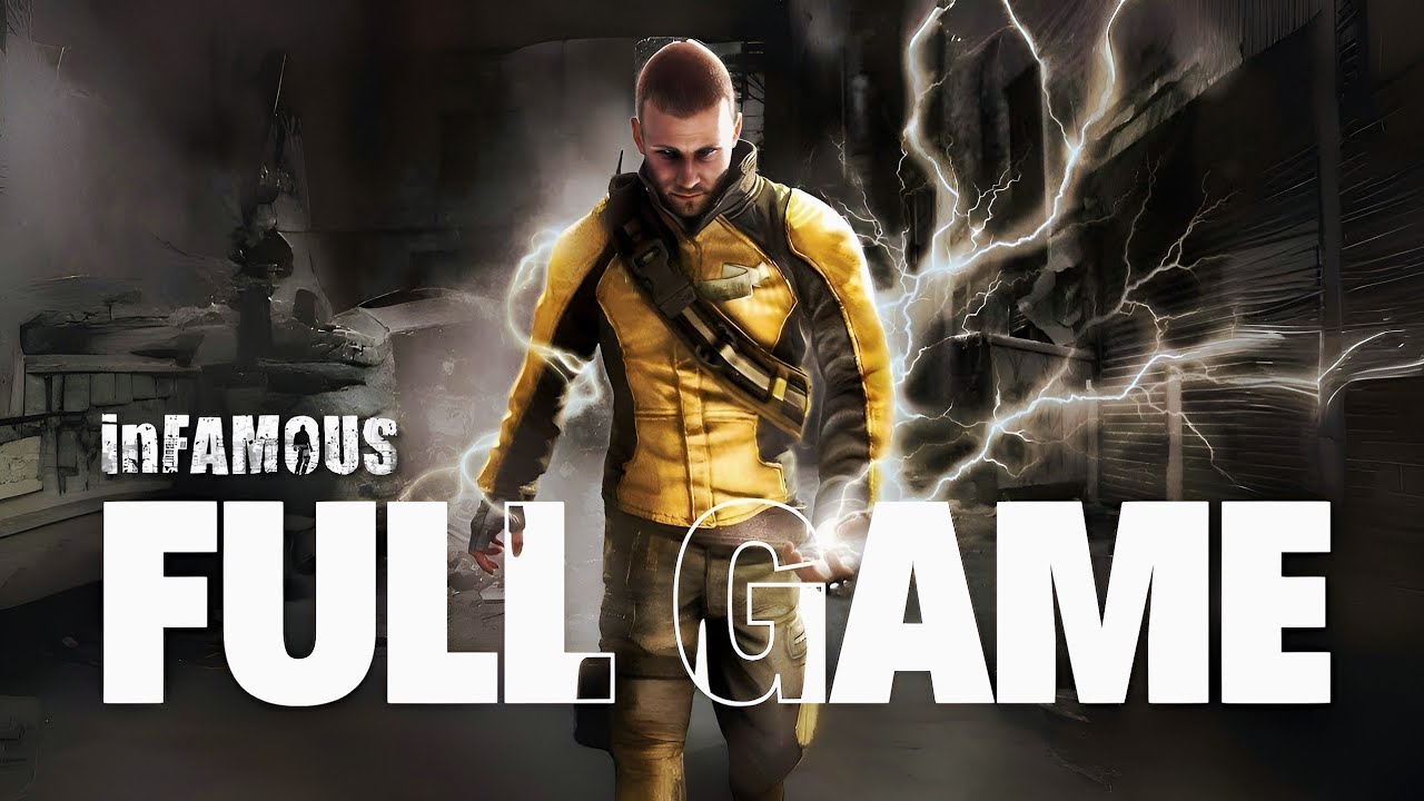 inFAMOUS 1 - Gameplay Walkthrough FULL GAME [No Commentary]