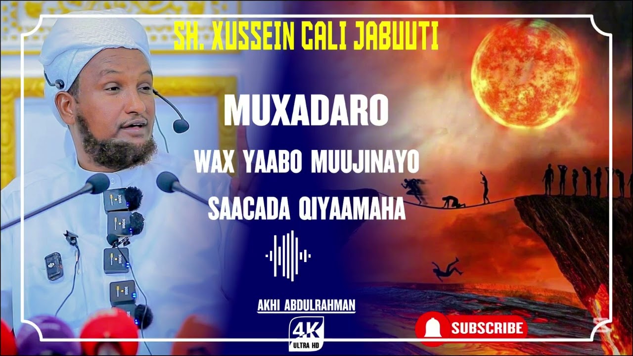 Sh Hussein Cali jabuuti-saacada qiyaama