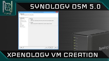 Creating The VM - Synology DSM on Non Synology Hardware - Interactive Guide