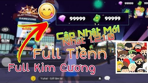Play Together Hướng Dẫn Cách Hack Đá Quý Thành Công Mới Nhất Dành Cho Android và IOS