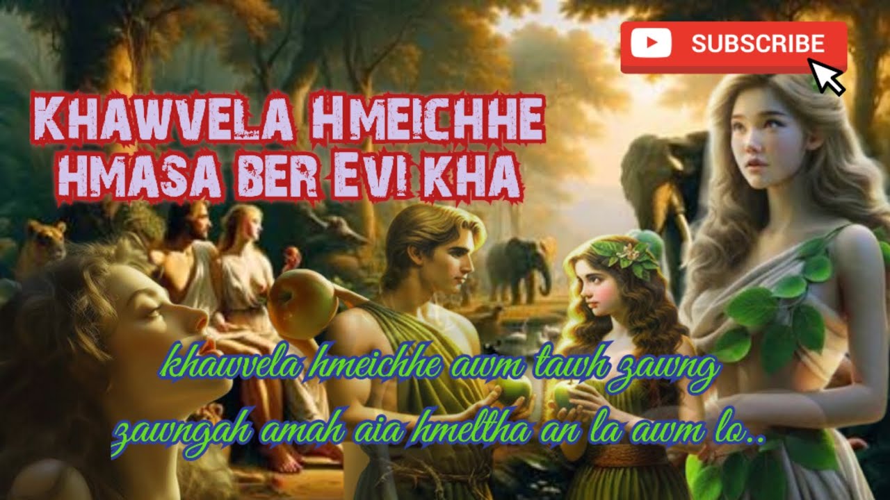 Khawvela Hmeichhe hmasa ber Evi kha..