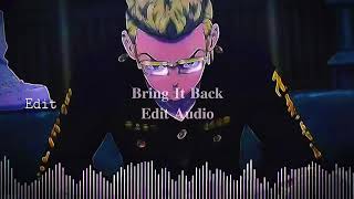 Bring it Back | Edit  (Credit if use) Full Version Resimi