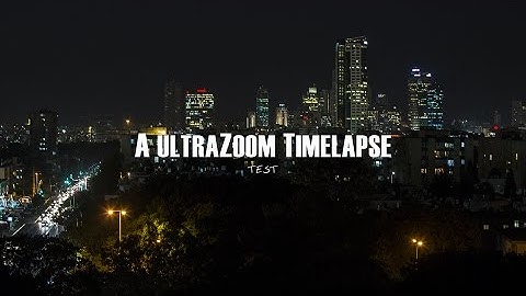 HyperZoom / UltraZoom TimeLapse in 4K