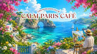 Famous 𝐒𝐏𝐑𝐈𝐍𝐆 𝐏𝐀𝐑𝐈𝐒 𝐂𝐀𝐅𝐄́ ☘️ French Instrumental Music — Coffee Playlist | Focus & Relax Profile