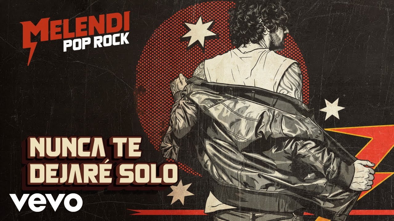 Download Melendi - Nunca Te Dejaré Solo MP3